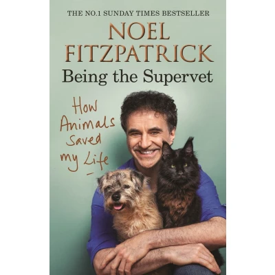 Afbeelding van How Animals Saved My Life: Being the Supervet
