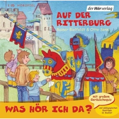 Afbeelding van Was hör ich da? Auf der Ritterburg