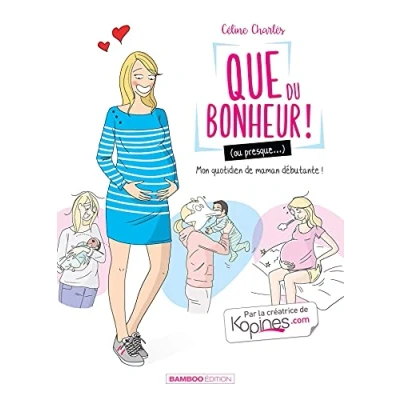 Afbeelding van Que du bonheur (Ou presque…)