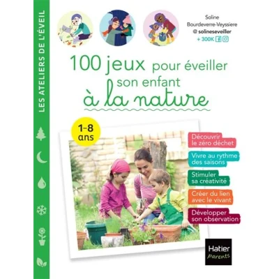 Image de 100 jeux pour éveiller son enfant à la nature