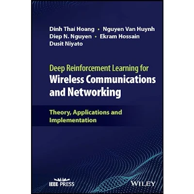 Afbeelding van Deep Reinforcement Learning for Wireless Communications and Networking: Theory, Applications Implementation