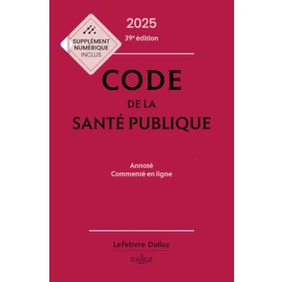Afbeelding van CODE DE LA SANTE PUBLIQUE 2025 ANNOTE COMMENTE EN LIGNE