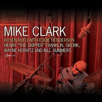 Afbeelding van Mike Clark Kosen Rufu With Eddie Henderson (LP)
