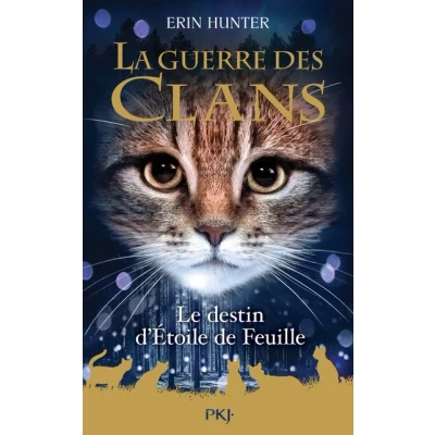 Image de Guerre des Clans HS tome 7 Le destin d&#039;Etoile de Feuille