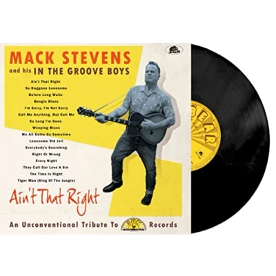 Afbeelding van Mack and His In the Groove Boys Stevens Ain&#039;t That Right (LP)
