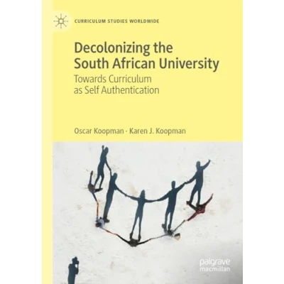 Afbeelding van Curriculum Studies Worldwide Decolonizing the South African University
