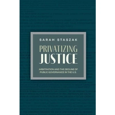 Afbeelding van Studies in Postwar American Political Development Privatizing Justice