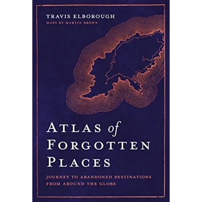 Afbeelding van Unexpected Atlases Atlas of Forgotten Places