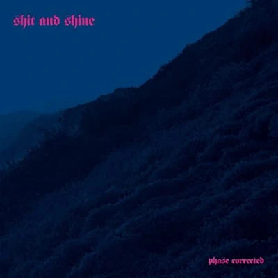 Afbeelding van Shit and Shine Phase Connected (LP)