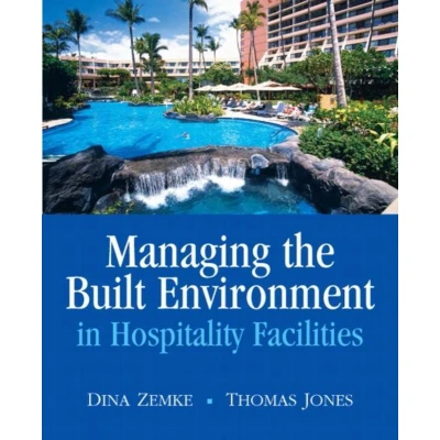 Afbeelding van Managing The Built Environment In Hospitality Facilities