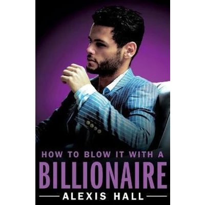 Afbeelding van How to Blow It with a Billionaire