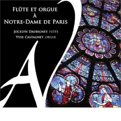Afbeelding van Yves Castagnet &amp; Jocelyn Daubigney Flûte Orgue À Notre Dame De Paris (CD)