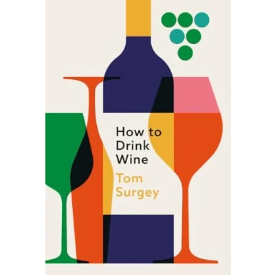 Afbeelding van How to Drink Wine
