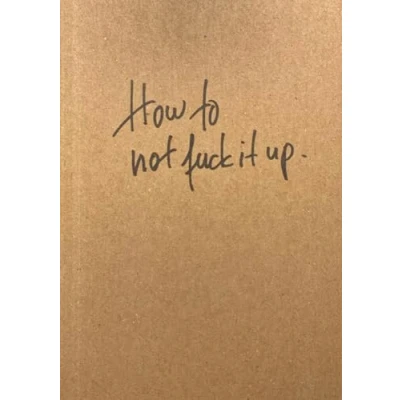Afbeelding van How to not fuck it up