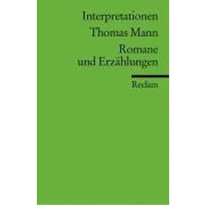 Afbeelding van Thomas Mann. Romane und Erzählungen. Interpretationen