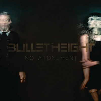 Afbeelding van Bullet Height No Atonement (2 LPs)