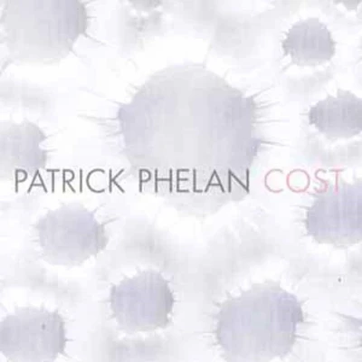 Afbeelding van Patrick Phelan Cost (CD)
