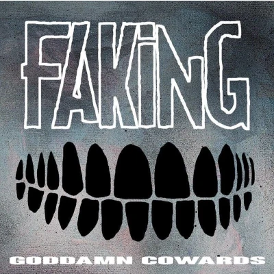 Afbeelding van Faking Goddamn Cowards (CD)