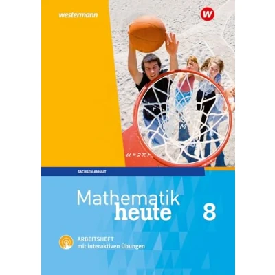 Afbeelding van Mathematik heute 8. Arbeitsheft mit interaktiven Übungen. Sachsen Anhalt