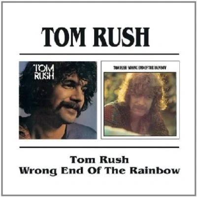 Image de Tom Rush Wrong end of the rainbow