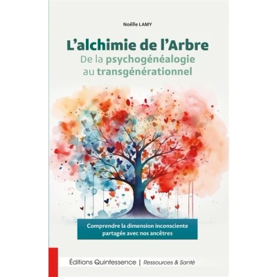 Image de L’alchimie De l’Arbre la psychogénéalogie au transgénérationnel