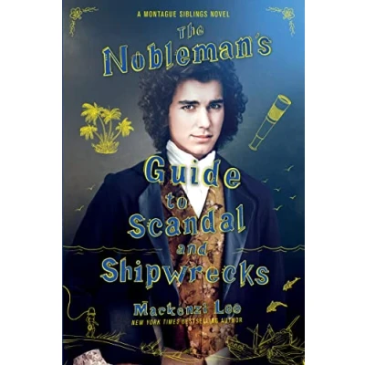 Afbeelding van Montague Siblings3 The Nobleman&#039;s Guide to Scandal and Shipwrecks