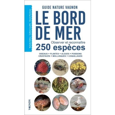 Image de Guide nature Vagnon Le bord de mer Observer et reconnaître 250 espèces