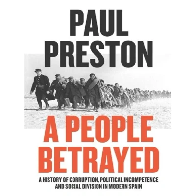 Image de A PEOPLE BETRAYED : HISTORY OF CORRUPTION, POLITICAL