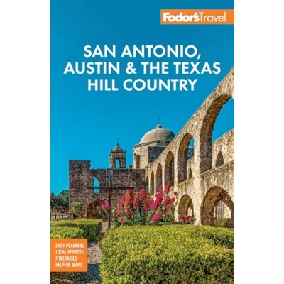 Afbeelding van Fodor&#039;s San Antonio, Austin &amp; the Texas Hill Country