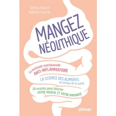 Afbeelding van MANGEZ NEOLITHIQUE LA METHODE NUTRITIONNELLE ANTI INFLAMMATO