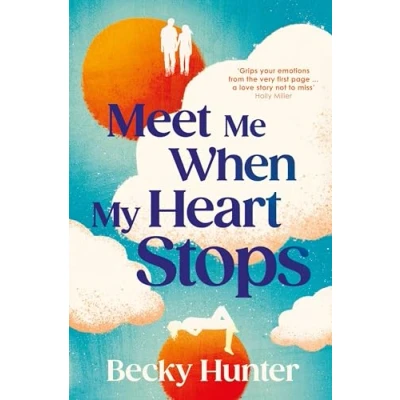 Afbeelding van Meet Me When My Heart Stops