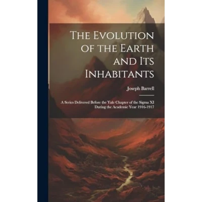Afbeelding van the Evolution of Earth and Its Inhabitants