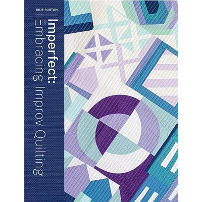 Afbeelding van Imperfect Embracing Improv Quilting