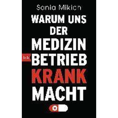 Afbeelding van Warum uns der Medizinbetrieb krank macht