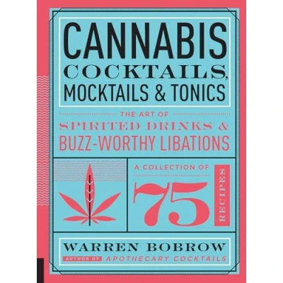 Afbeelding van Cannabis Cocktails, Mocktails &amp; Tonics