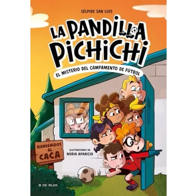 Afbeelding van La Pandilla Pichichi 2 El misterio del campamento de fútbol