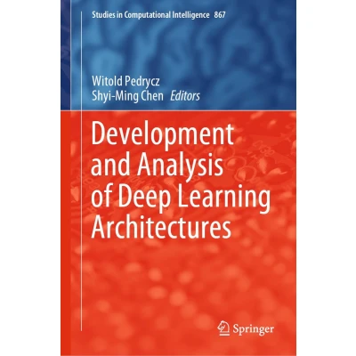 Afbeelding van Studies in Computational Intelligence Development and Analysis of Deep Learning Architectures