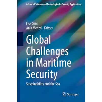 Afbeelding van Advanced Sciences and Technologies for Security Applications Global Challenges in Maritime