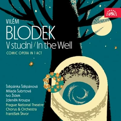 Afbeelding van Frantisek Skvor, Prague National Theatre Chorus And Orchestra Blodek: In The Well (CD)