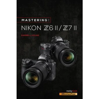 Afbeelding van Mastering the Nikon Z6 II / Z7
