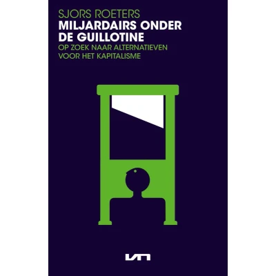 Afbeelding van Miljardairs onder de guillotine