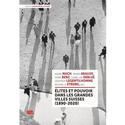 Image de Élites et pouvoir dans les grandes villes suisses (1890 2020)
