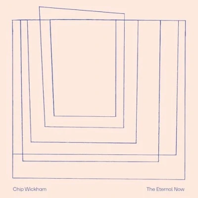 Afbeelding van Chip Wickham The Eternal Now (LP)