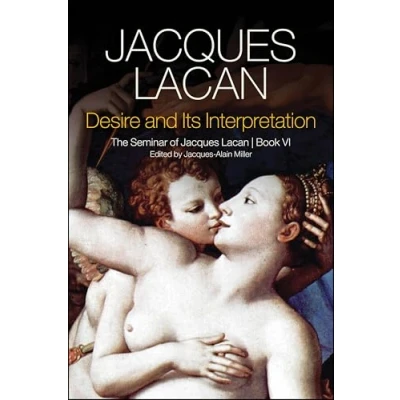 Afbeelding van Desire and its Interpretation The Seminar of Jacques Lacan