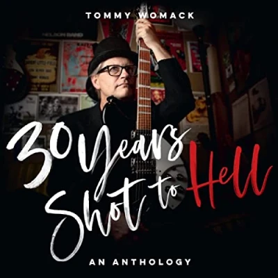 Afbeelding van Tommy Womack 30 Years Shot To Hell: a Anthology (2 LPs)