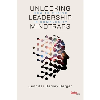 Afbeelding van Unlocking Leadership Mindtraps How to Thrive in Complexity