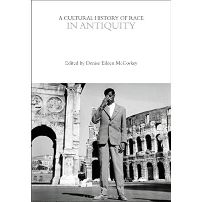 Afbeelding van The Cultural Histories Series A History of Race in Antiquity
