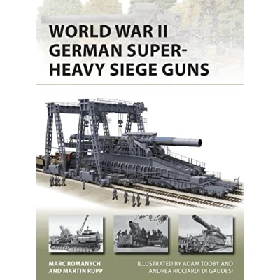 Afbeelding van World War II German SuperHeavy Siege Guns New Vanguard