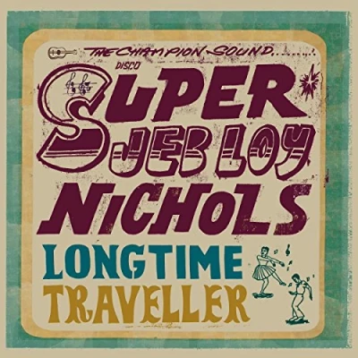 Afbeelding van Jeb Loy Nichols Long Time Traveller