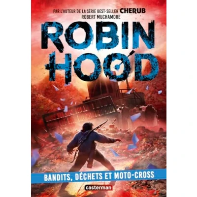 Afbeelding van ROBIN HOOD,6:BANDITS DECHETS ET MOTO CROSS